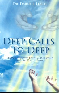 Deep Calls to Deep By: Dr. Darnell Leach